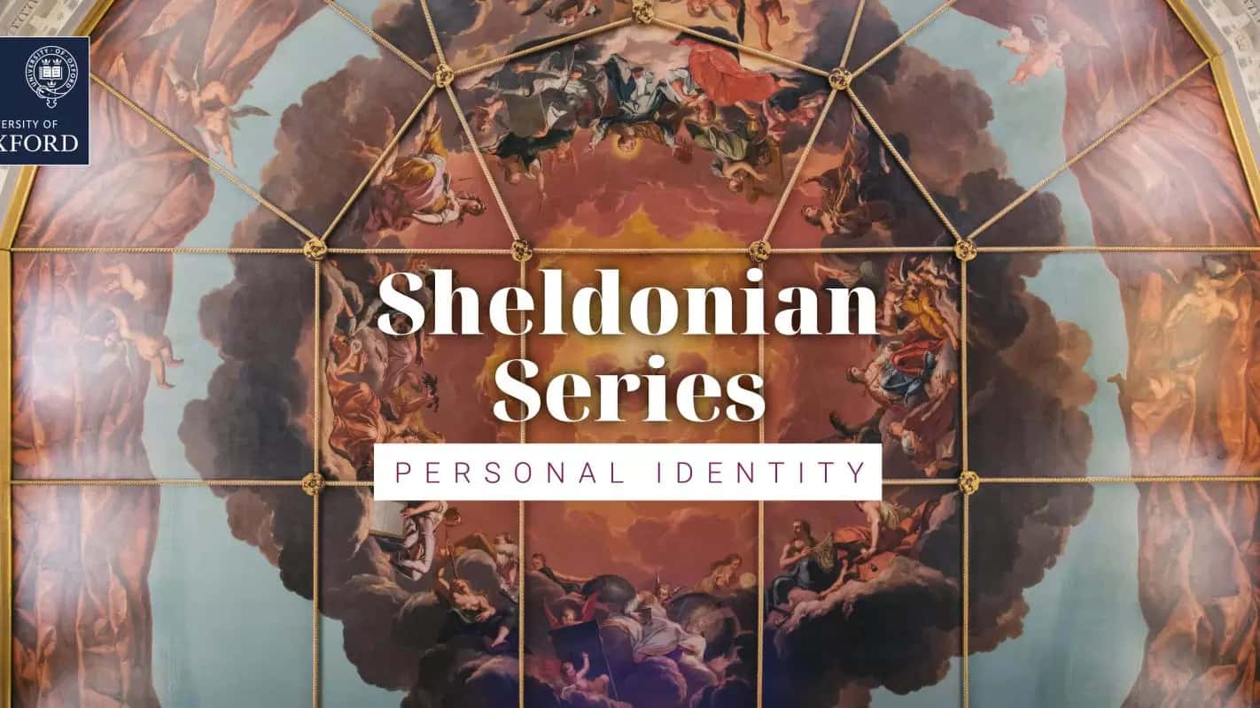 Sheldonian Series: Personal Identity in a Digital Age