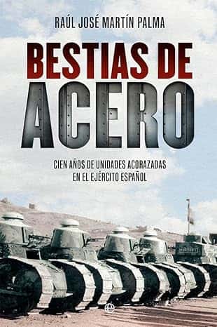 Raúl Martín presenta el libro "Bestias de acero: cien años de unidades acorazadas en el Ejército español"