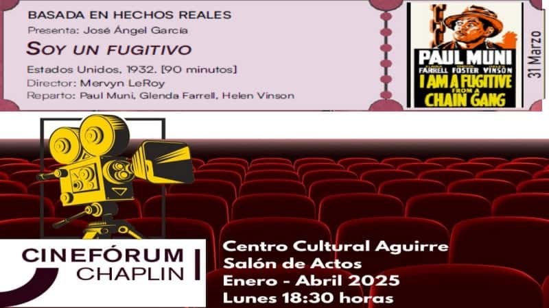 Cinefórum Chaplin presenta ‘Soy un fugitivo’