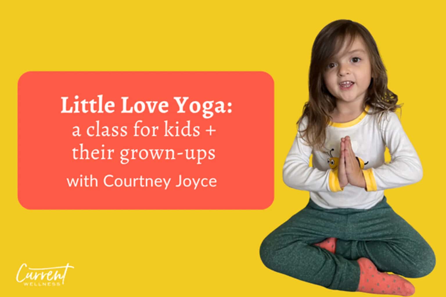 Little Love Yoga: A Class for Kids + Their Grown-Ups