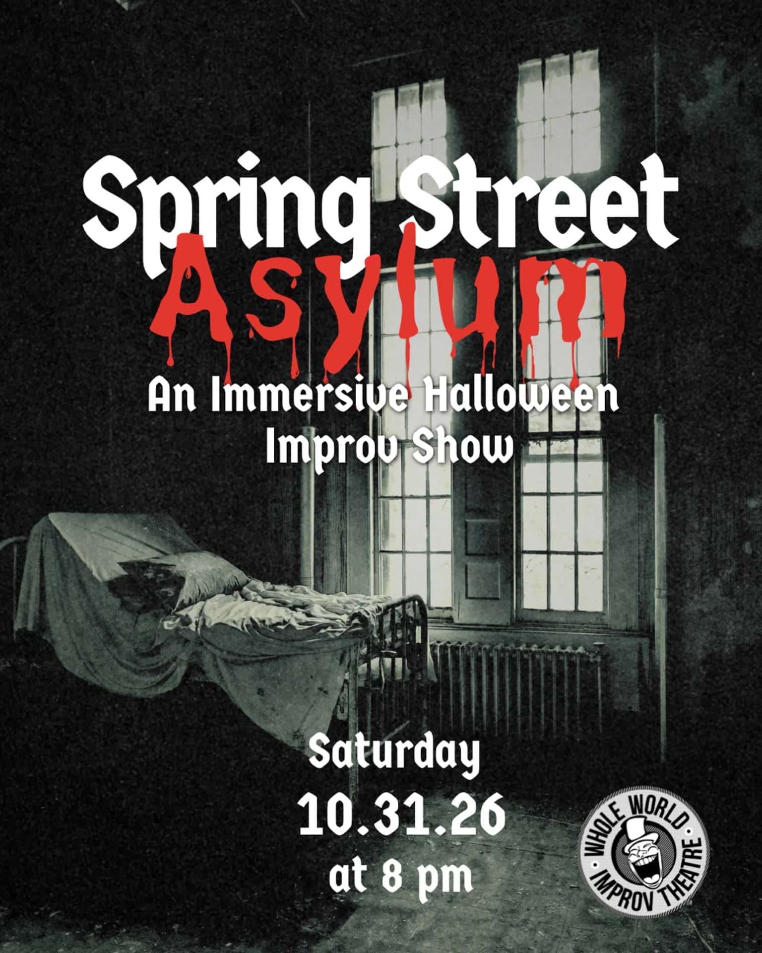 Spring Street Asylum: An Immersive Halloween Improv Show