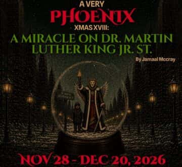 A Very Phoenix Xmas XVIII: A Miracle on Dr. Martin Luther King Jr. St.