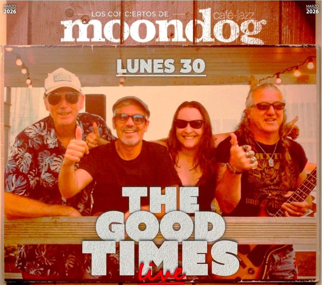 Concierto de The Good Times en Moondog