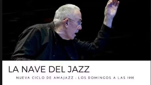 La Nave del Jazz: AMAJAZZ Big Band en homenaje a Mike Gibbs