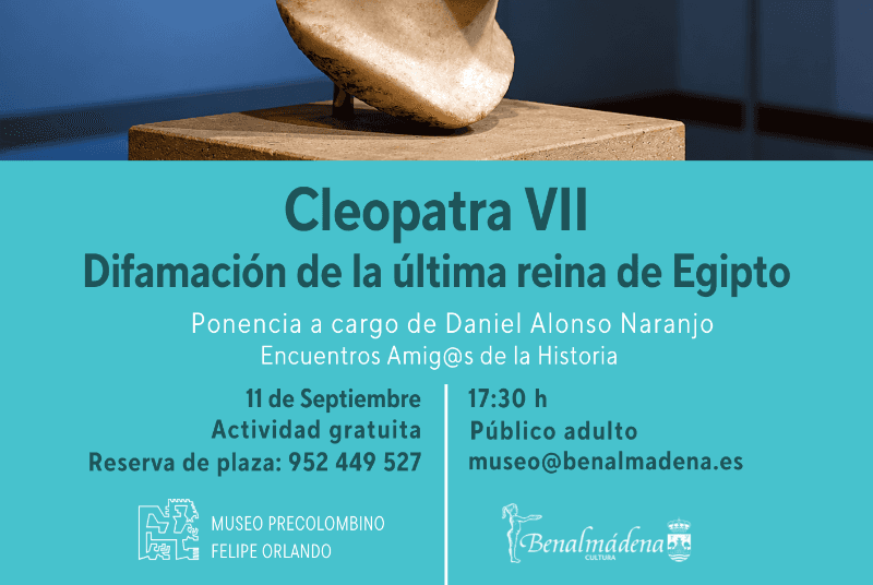 Amigos de la historia. Cleopatra VII. Difamación de la última reina de Egipto