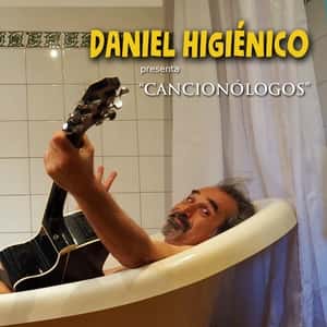 Daniel Higiénico - Cancionólogos