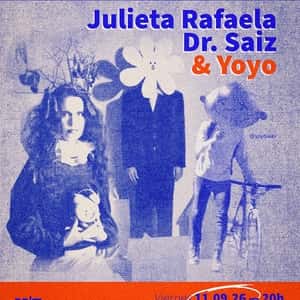 Julieta Rafaela, Dr. Saiz y Yoyo