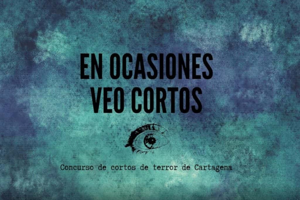 XII edición del Certamen de Cortometrajes de Terror 'En ocasiones veo cortos'