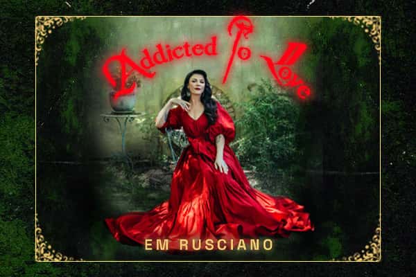 Em Rusciano - Addicted to Love