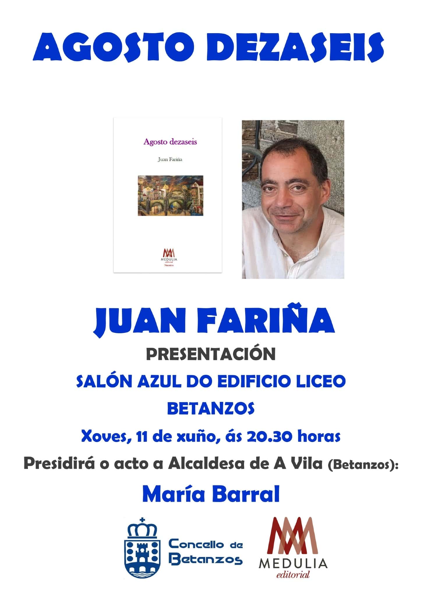 Presentación del libro 'Agosto dezaseis' de Juan Fariña