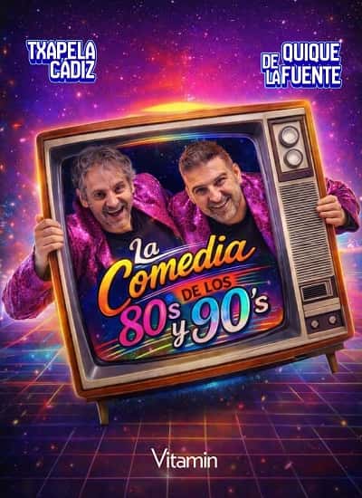 La comedia de los 80's y 90's - Quique de la Fuente y Txapela Cádiz