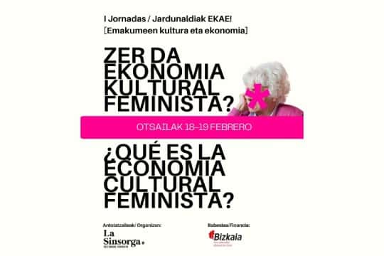 I Jornadas EKAE! (Emakumeen kultura eta ekonomia / Cultura y economía de las mujeres)