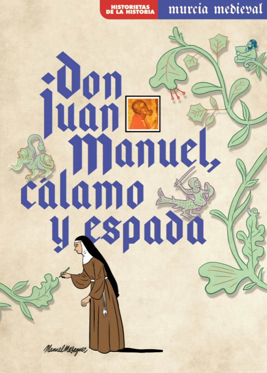 Conferencia: Debujar da mucha briega o cómo se hizo el cómic 'Don Juan Manuel, cálamo y espada'