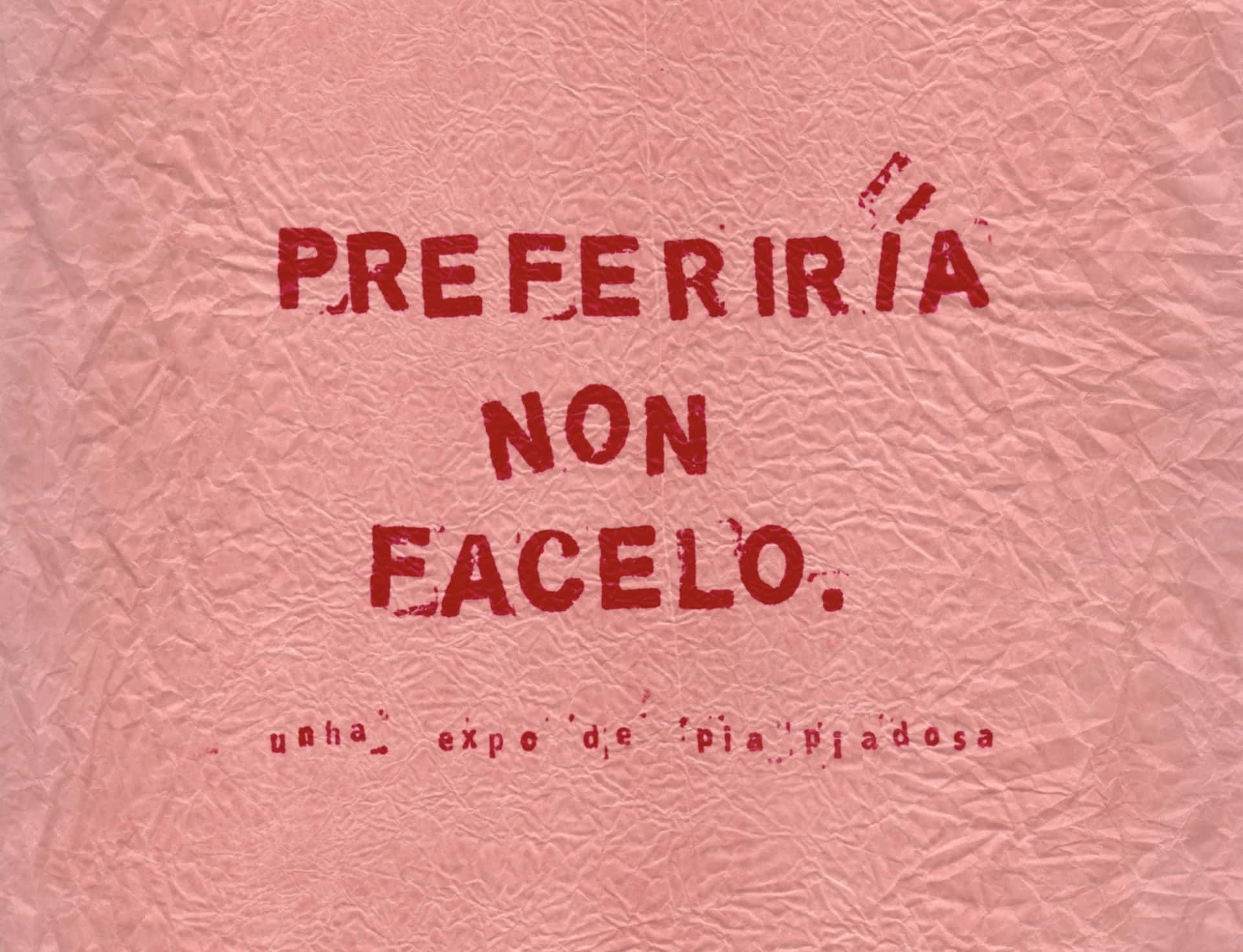 Exposición 'Preferiría non facelo' de Natalia Pía Piadosa