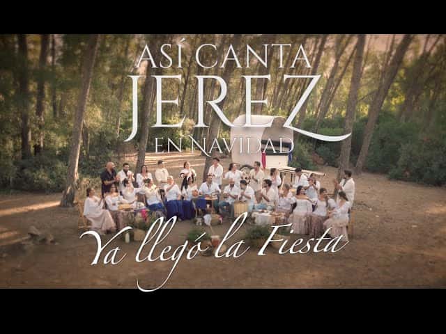 Así Canta Jerez en Navidad: Ya llegó la fiesta