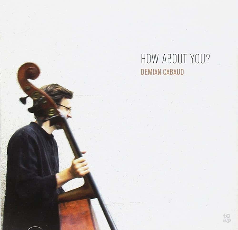 Demian Cabaud Quintet feat Michael Formanek