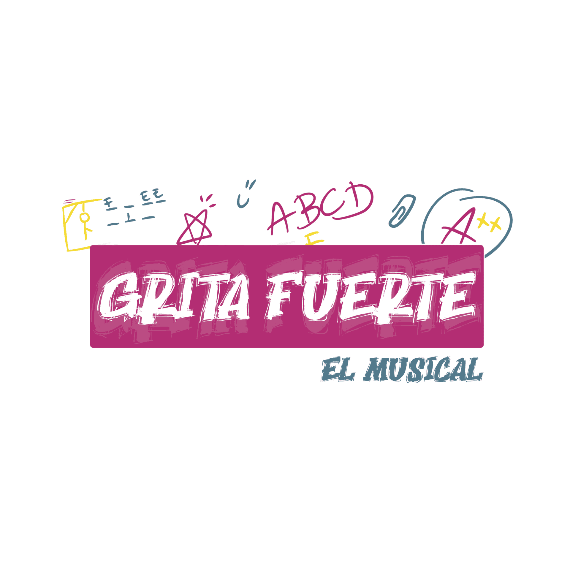 Grita Fuerte, el musical