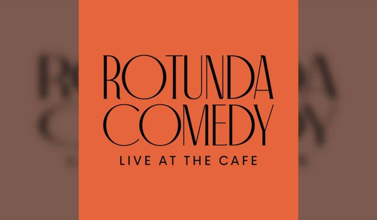 Rotunda Comedy