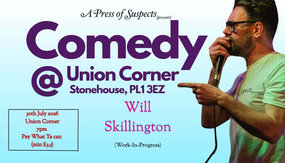 Comedy at Union Corner - Will Skillington (W.I.P)