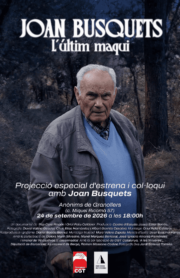 Proyección especial de estreno y coloquio del documental: Joan Busquets. L'últim maqui