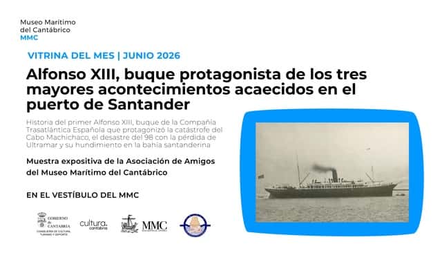 Vitrina del mes: Alfonso XIII, buque protagonista de los tres mayores acontecimientos acaecidos en el puerto de Santander