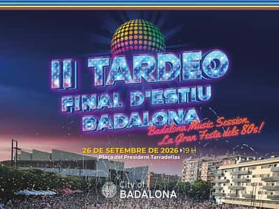 II Tardeo Final d'Estiu Badalona: Badalona Music Session - La Gran Festa dels 80s