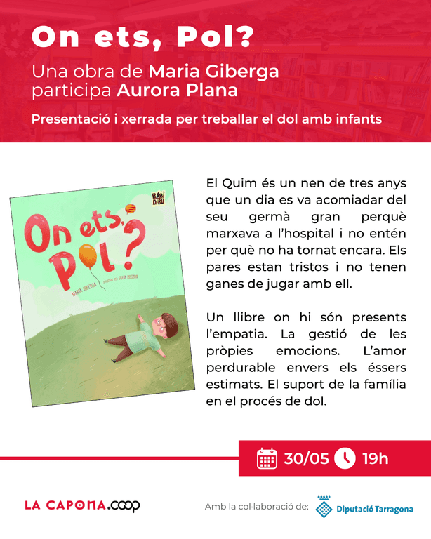 Presentación libro "On ets, Pol?" y charla sobre el duelo con niños