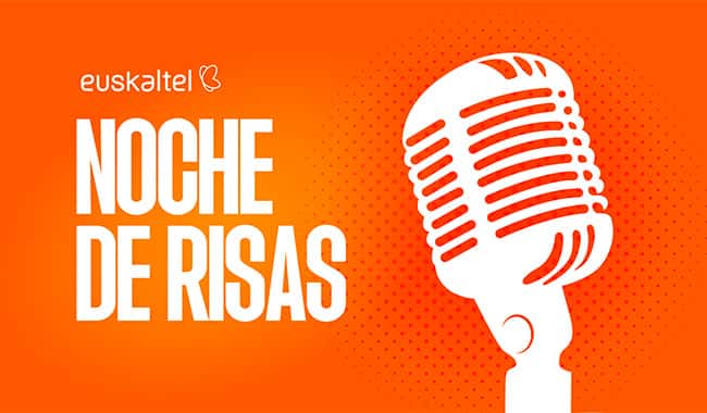 NOCHE DE RISAS BY EUSKALTEL 2025