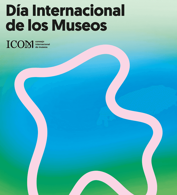 Día Internacional de los Museos 2025