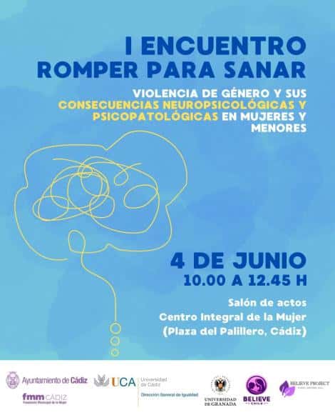 I Encuentro Romper para Sanar: Violencia de género y sus consecuencias neuropsicológicas y psicopatológicas en mujeres y menores