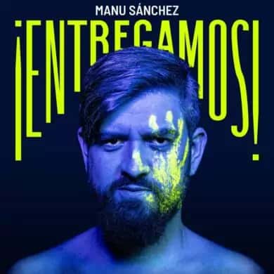 Manu Sánchez – Entregamos