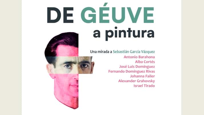 De Géuve a pintura. Una mirada a Sebastián García Vázquez