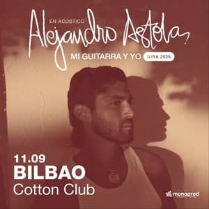 Alejandro Astola - Gira 'Mi Guitarra y Yo'