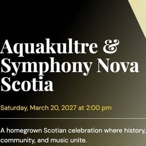 Aquakultre with Symphony Nova Scotia