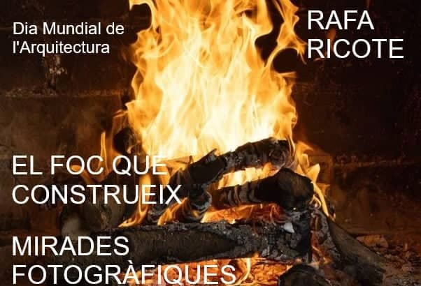 El foc que construeix