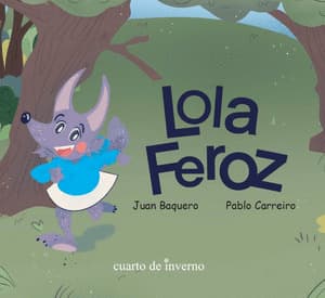 Lola Feroz!
