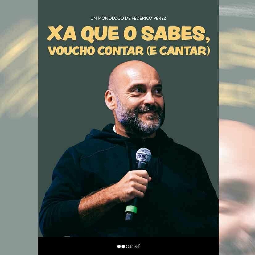 XA QUE O SABES, VOUCHO CONTAR (E CANTAR)