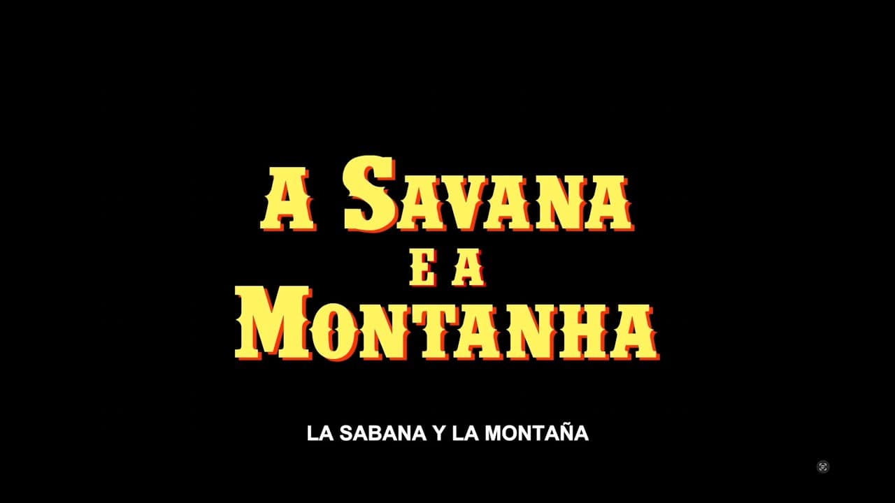A Savana e a Montanha (La sabana y la montaña)