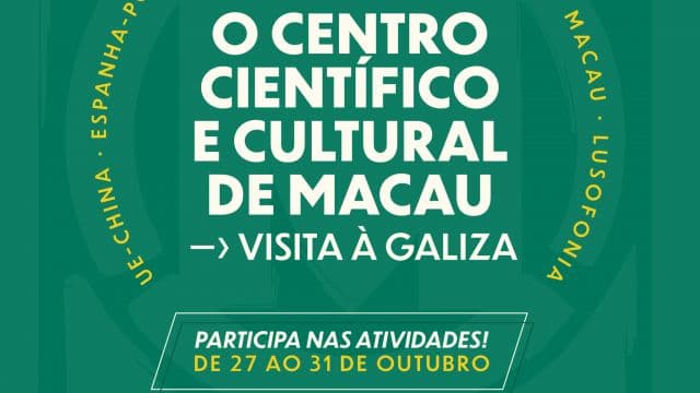 Visita del Centro Cultural de Macau a Galicia - 'Da Lei Paz Andrade ás relacións da Galicia e España coa lusofonía: o caso Macau'