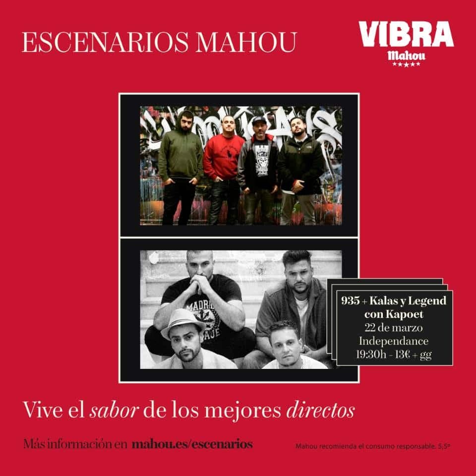 ESCENARIOS VIBRA MAHOU: 935 + KALAS Y LEGEND CON KAPOET