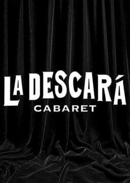 LA DESCARÁ CABARET