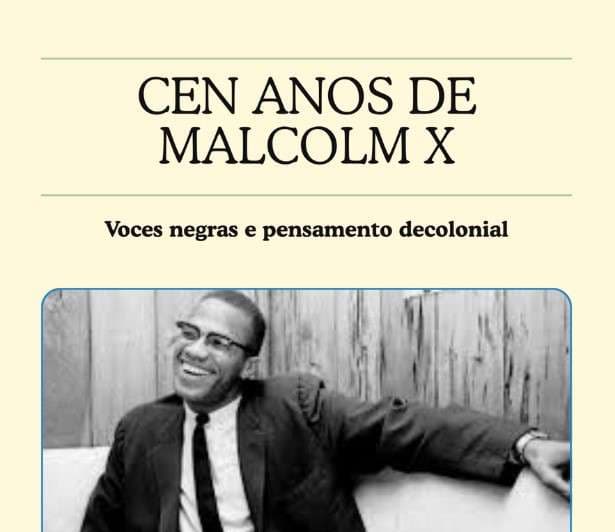Cen anos de Malcolm X: voces negras e pensamento decolonial