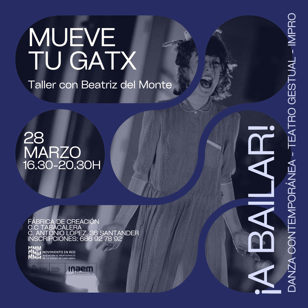 "Mueve tu gatx", taller de investigación en danza con Beatriz del Monte