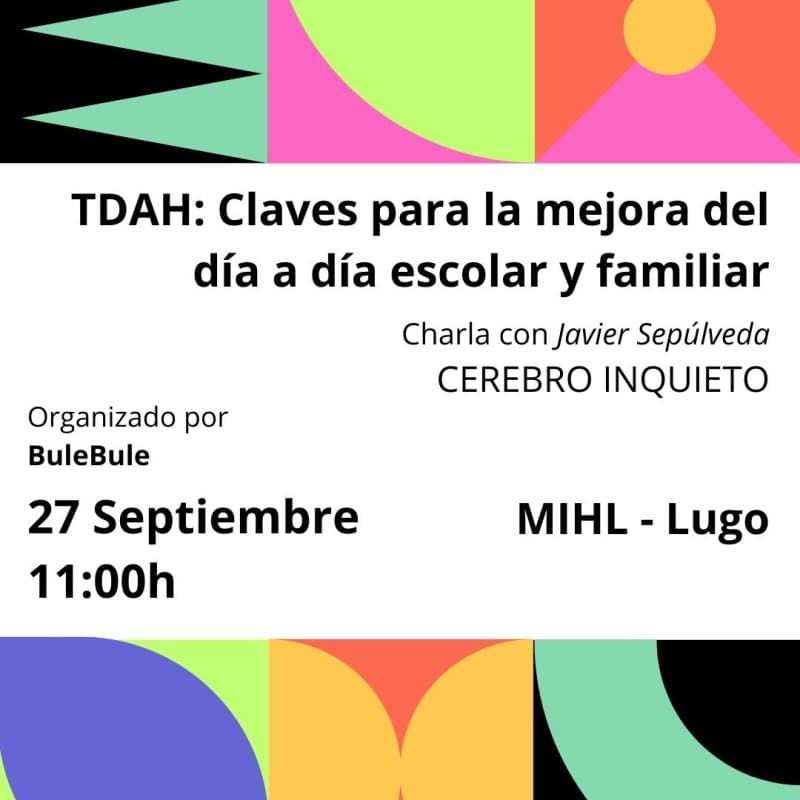Charla TDAH: Claves para la mejora del día a día escolar y familiar