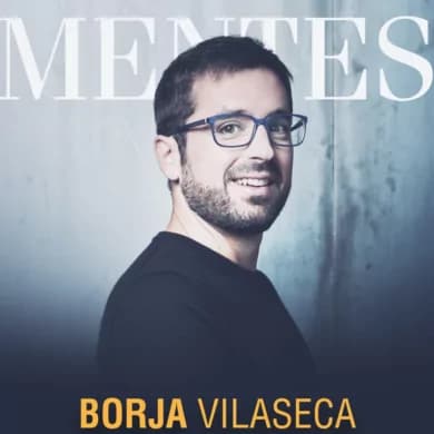 MENTES EXPERTAS – BORJA VILASECA