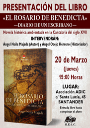 Presentación del libro “El Rosario de Benedicta. (Diario de un escribano)”