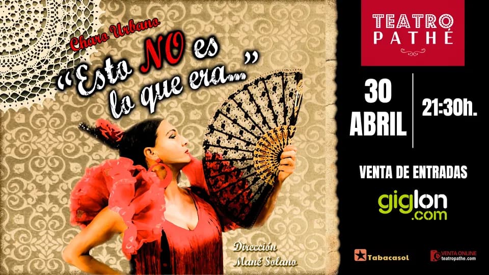 "Esto NO es lo que era..." - Cía. Charo Urbano