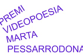 VI Premi de Videopoesia en Català per a Joves Marta Pessarrodona