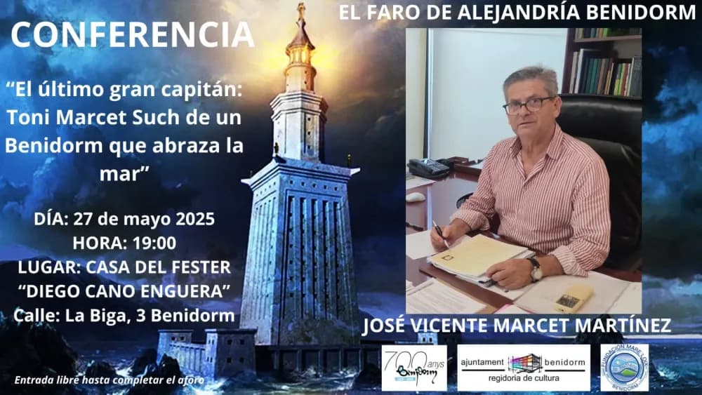 Conferencia "El último gran capitán Toni Marcet Such de un Benidorm que abraza la mar"