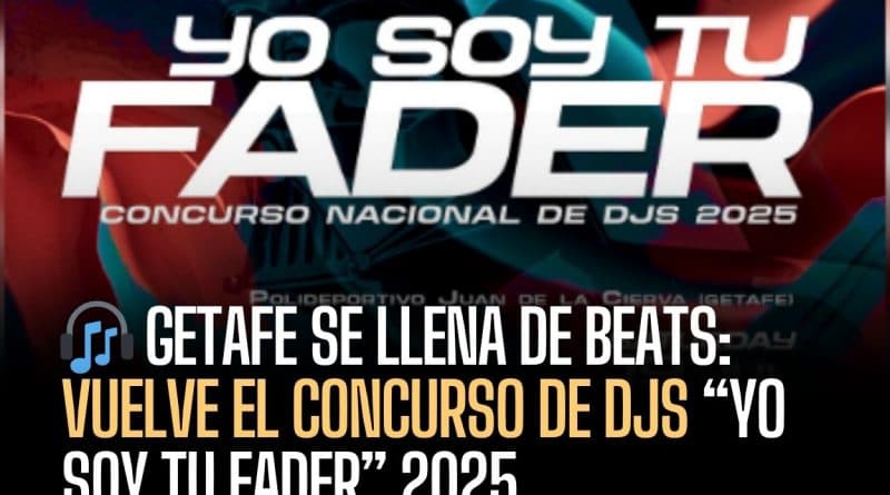 Concurso de DJs “Yo Soy Tu Fader” 2025